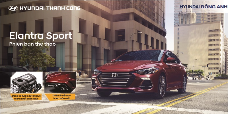 TUẦN LỄ TRƯNG BÀY VÀ GIỚI THIỆU HYUNDAI ELANTRA SPORT 2018